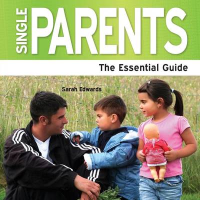 Single Parents: The Essential Guide (Paperback)
