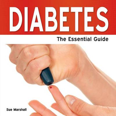 Diabetes: The Essential Guide (Paperback)