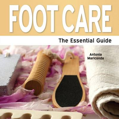 Foot Care: The Essential Guide (Paperback)