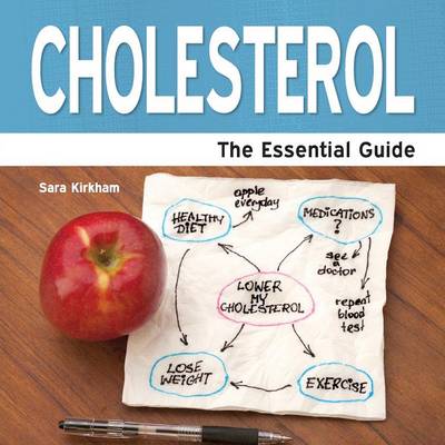 Cholesterol: The Essential Guide (Paperback)