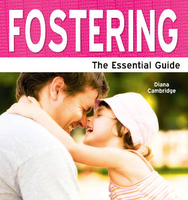 Fostering: The Essential Guide (Paperback)