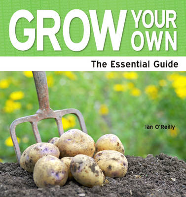 Grown Your Own: A Beginner's Guide (Paperback)