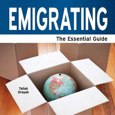 Emigrating: The Essential Guide (Paperback)
