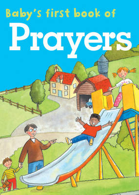 Baby's First Book of Prayers by Jan Lewis Waterstones