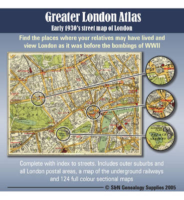 Greater London Atlas - Early 1930's Street Map of London: Find the Places Where Your Relatives May Have Lived and View London as it Was Before the Bombings of WWII (CD-ROM)