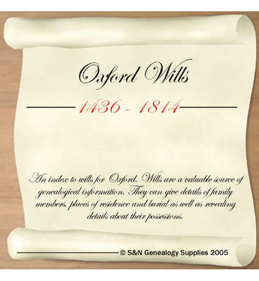 Oxford Wills 1436-1814: An Index to Wills for Oxford (CD-ROM)