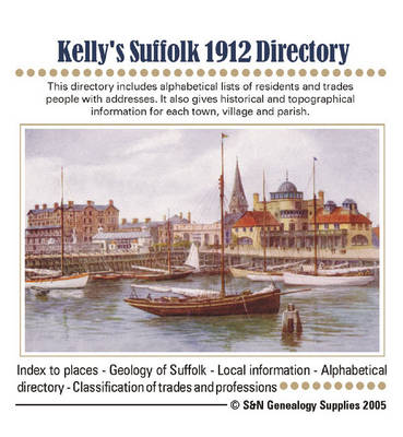 Kelly's Suffolk 1912 Directory (CD-ROM)