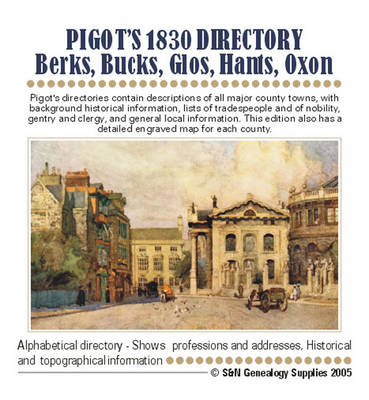 Pigot's 1830 Directory: Berkshire, Buckinghamshire, Gloucestershire, Hampshire and Oxfordshire (CD-ROM)
