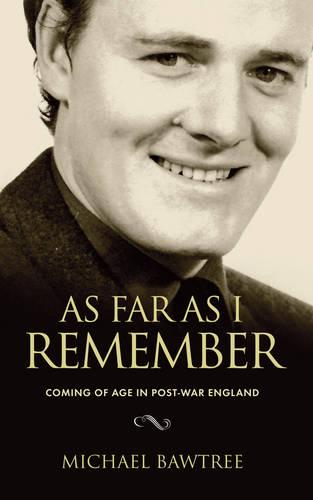 As Far As I Remember: Coming of age in Post-War England (Paperback)