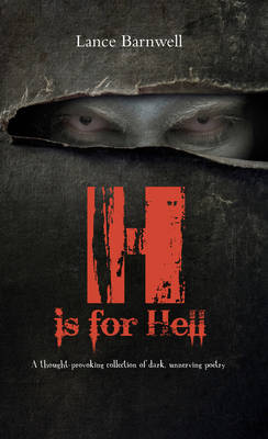 H is for Hell: A thought-provoking collection of dark, unnerving poetry (Paperback)