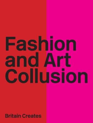 Fashion and Art Collusion (Hardback)