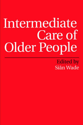 Intermediate Care of Older People (Paperback)