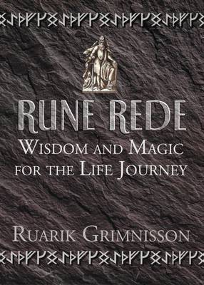 Rune Rede: Wisdom and Magic for the Life Journey (Paperback)