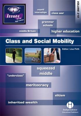 Class and Social Mobility - Issues Series Vol. 219 (Paperback)