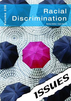 Racial Discrimination - Issues Series Volume 236 (Paperback)