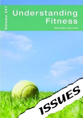 Understanding Fitness - Issues Series Volume 241 (Paperback)