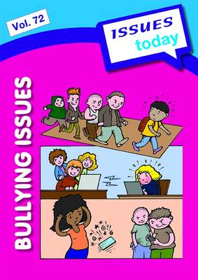Bullying Issues - Issues Today Series Volume 72 (Paperback)
