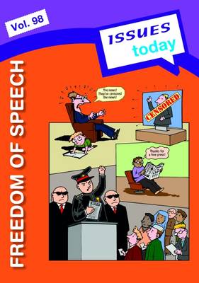 Freedom of Speech Issues Today Series: 98 - Issues Today Series 98 (Paperback)