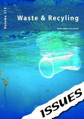 Waste & Recycling - Issues Series 315 (Paperback)
