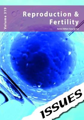 Reproduction & Fertility - Issues Series 319 (Paperback)