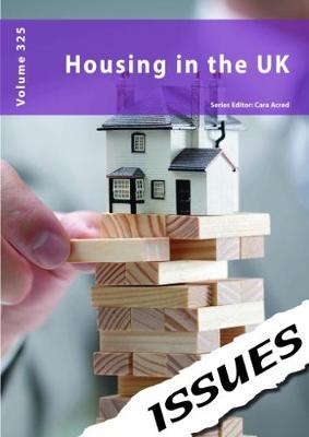 Housing in the UK: 325 - Issues series 325 (Paperback)