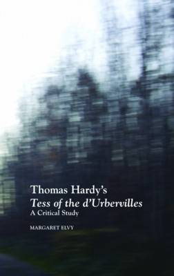 Thomas Hardy's Tess of the D'Urbervilles: A Critical Study (Paperback)