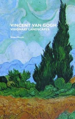 Vincent Van Gogh: Visionary Landscapes (Paperback)