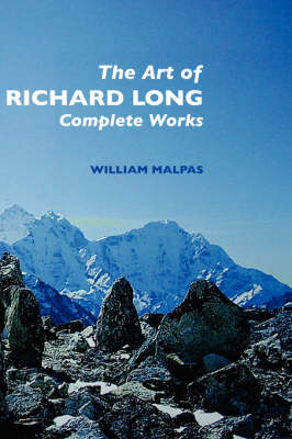The Art of Richard Long: Complete Works (Paperback)