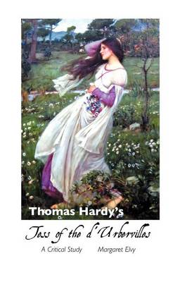 Thomas Hardy's Tess of the D'Urbervilles: A Critical Study (Paperback)