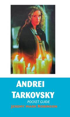 Andrei Tarkovsky: Pocket Guide (Hardback)