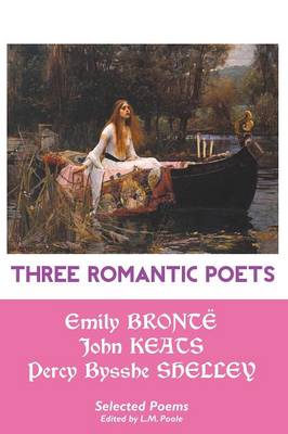 Three Romantic Poets: Selected Poems (Paperback)