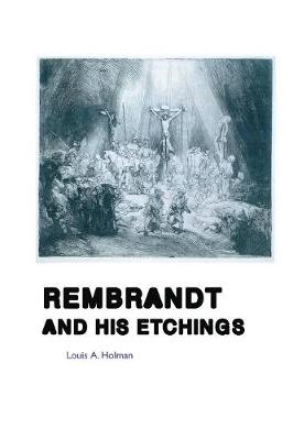 Rembrandt and His Etchings - Painters (Paperback)