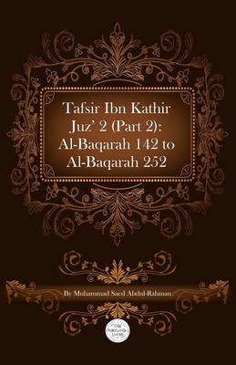 Tafsir Ibn Kathir Juz' 2 (Part 2): Al-Baqarah 142 To Al-Baqarah 252 (Paperback)