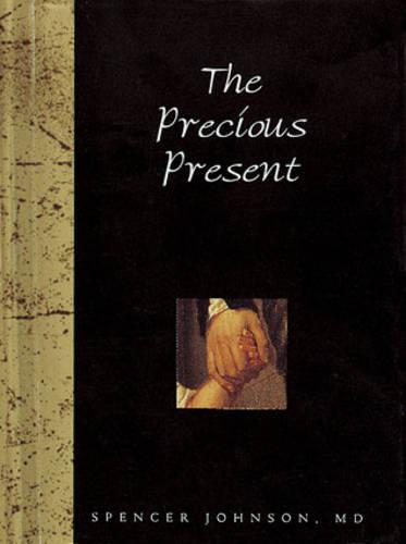 The Precious Present - Words for Life S. (Hardback)