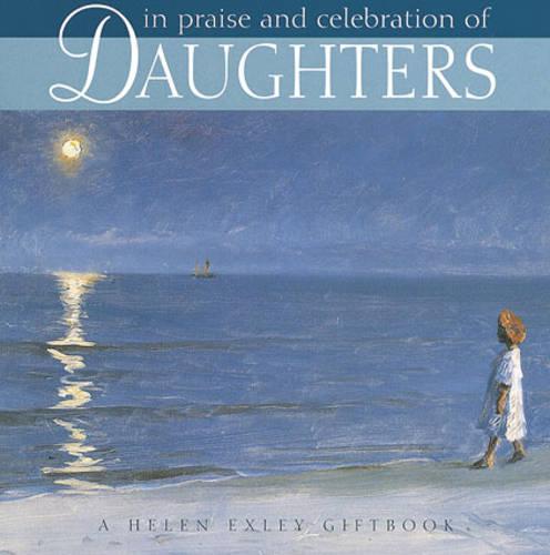 In Praise and Celebration of Daughters (Hardback)