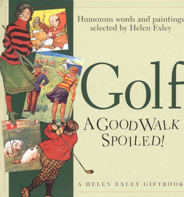 Golf: A Good Walk Spoiled - Special Occasions S. (Hardback)