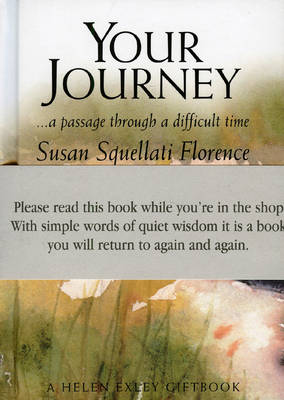 Your Journey: A Passage Through a Difficult Time - Journeys S. (Board book)