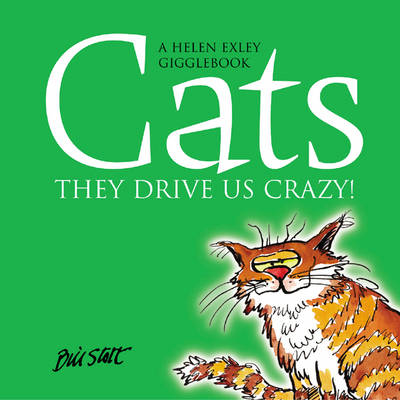 Cats: They Drive Us Crazy! - Drive Us Crazy S. (Hardback)