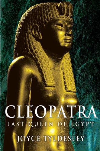 Cleopatra By Joyce Tyldesley Waterstones 