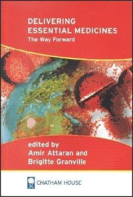 Delivering Essential Medicines: the Way Forward (Paperback)