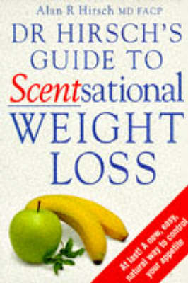 Dr. Hirsch's Guide to Scentsational Weight Loss (Paperback)