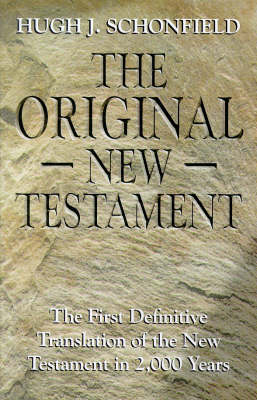 The Original New Testament: The First Definitive Translation of the New Testament in 2000 Years (Paperback)