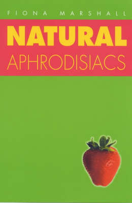 Natural Aphrodisiacs (Paperback)
