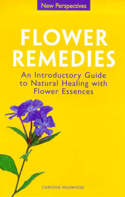 Flower Remedies: Natural Healing with Flower Essences - New Perspectives Series (Paperback)