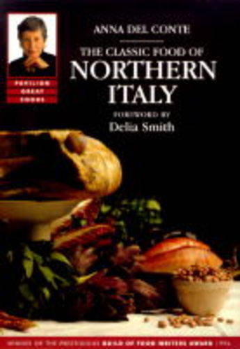 CLASSIC FOOD OF NORTHERN ITALY (Paperback)