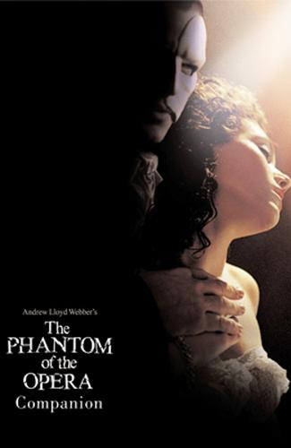 Andrew Lloyd Webber S Phantom Of The Opera Companion By