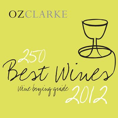Oz Clarke 250 Best Wines 2012: Wine Buying Guide (Paperback)