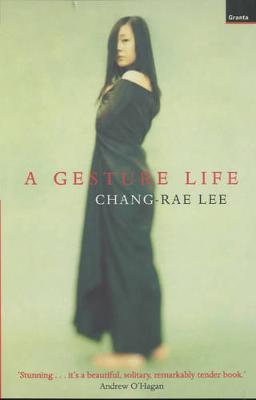 A Gesture Life - Chang-rae Lee