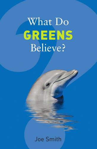 What Do Greens Believe? - What Do We Believe (Paperback)