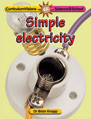 Simple Electricity - Science@School S. (Paperback)